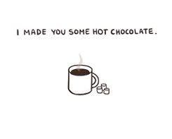 GIF animado (451) I made you some hot chocolate