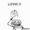 GIF animado (86691) You mad